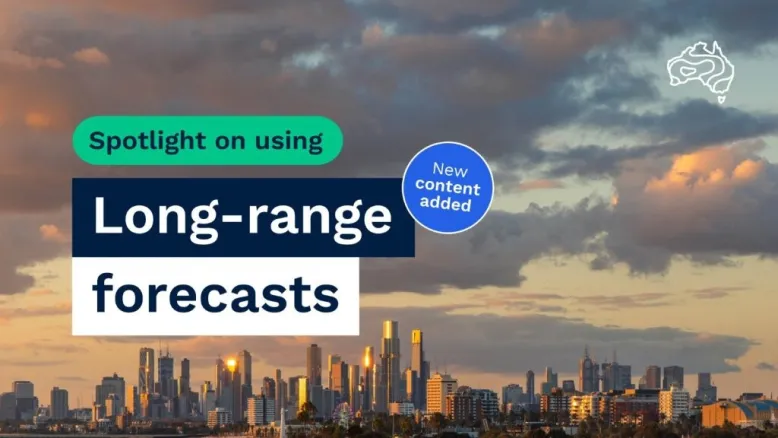 Image of clouds above a city bathed in golden light. Text reads: Spotlight on using long-range forecasts. New content added.